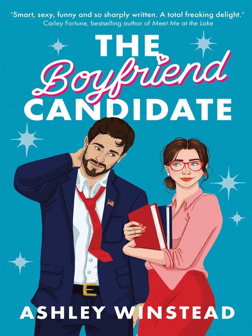 Title details for The Boyfriend Candidate by Ashley Winstead - Available